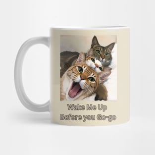 Wake me up before you Go-go (3 cats sleeping together) Mug